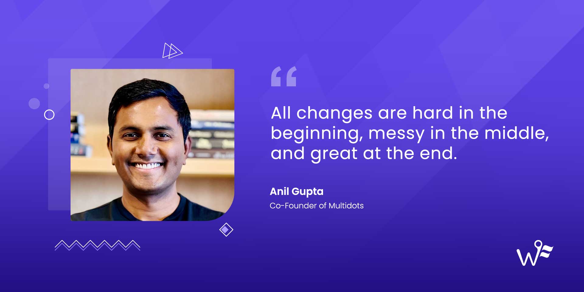 Anil Gupta of Multidots
